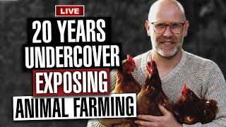 Vegan Goes Undercover For 20 Years To Expose Animal Farming