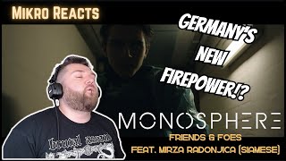 Mikro Reacts // Monosphere - Friends \u0026 Foes feat. Mirza Radonjica (Siamese)