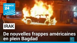 L'Irak indigné après une nouvelle frappe américaine en plein Bagdad • FRANCE 24