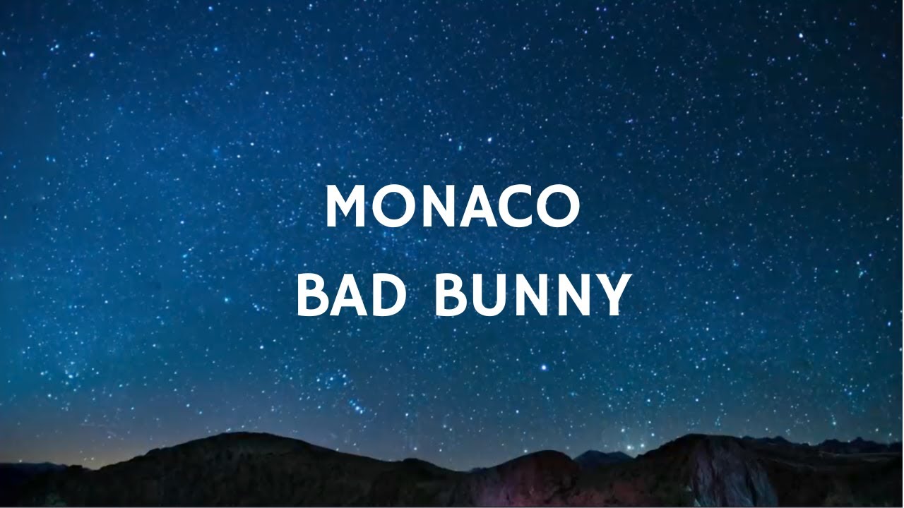 Bad Bunny - Monaco (Letra/Lyrics) - YouTube