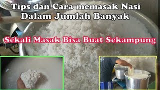 Skil memasak nasi dalam jumlah banyak...!!! Simpel dan praktis