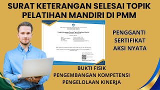 SURAT KETERANGAN SELESAI TOPIK PELATIHAN MANDIRI DI PMM PENGGANTI SERTIFIKAT AKSI NYATA