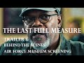 THE LAST FULL MEASURE (movie) - TRAILER & Behind the Scenes (Part 3). Air Force Museum Screening