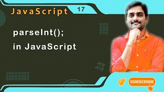 parsetInt() Function in JavaScript - JavaScript Tutorial 17 🚀