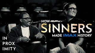 Making IMAX History on SINNERS with Ryan Coogler and Autumn Durald Arkapaw | IN PROXIMITY: SINNERS