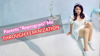 Parents Reprogram Him Through Feminization Mtf Feminization Story