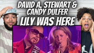 MIND BLOWN!| FIRST TIME HEARING David A  Stewart & Candy Dulfer -   Lily Was Here REACTION