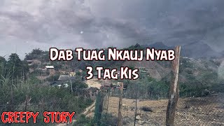 Creepy Story - Dab Tuag Nkauj Nyab Tshiab 3 Tag Kis 25-07-2023