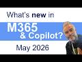 #97 What’s new in Microsoft 365 and Copilot - May 2026