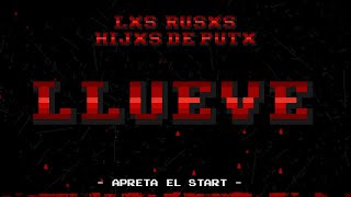 Llueve - Lxs Rusxs Hijxs de Putx (Visualizador)