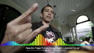 Apa Elo Tega (Tuhan Yang Aneh) - Jokowi Cover [AI Cover]