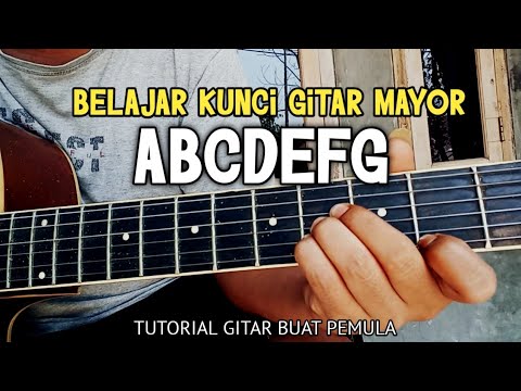 Belajar Kunci Gitar MAYOR ( ABCDEFG ) Tutorial Gitar Buat Pemula - YouTube