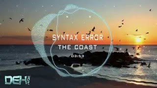 Syntax Error - The Coast (60FPS)