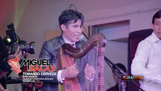 Miguel Salas Mix en vivo: En un vaso de cerveza - Tomando cerveza - Recuerdo infinito