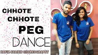 Chhote Chhote Peg Dance Video | Yo Yo Honey Singh | Bollywood Dance | Hafiz Shaikh Choreography