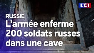 L'armée russe enferme 200 soldats qui refusent de combattre dans une cave