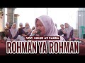 ROHMAN YA ROHMAN VOC. LULUK AZ ZAHRA AS SUFYANI