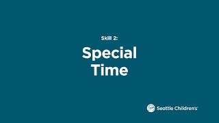 Behavior Basics Skill 2: Special Time
