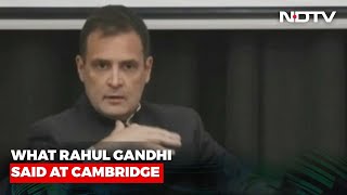 Rahul Gandhi, At Cambridge, Raises Involvement Of \
