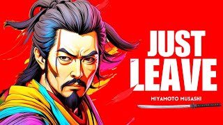 Just Leave And Achieve Everything By Miyamoto Musashi - Stoic Philosophy