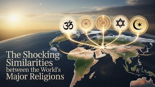 The Shocking Similarities Between The World's Major Religions