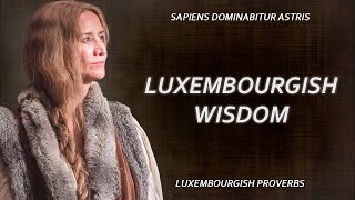 Luxembourgish Proverbs and Sayings by SAPIENT LIFE