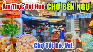 Ẩm Thực Tết Huế CHỢ BẾN NGỰ Toàn Món Ngon Đặc Sản Ngày Tết #177