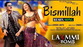 Bismillah song video ! Lakshmi bomb movie song ! Akshay Kumar ! Kiara Advani !