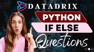 Python If Else Questions | Python Programming | Python If Else | Python Programming | Datadrix