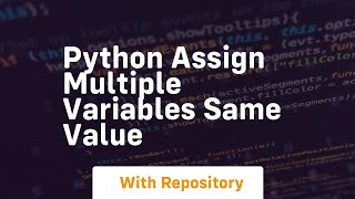 python assign multiple variables same value