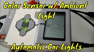 "The LEGO EV3 Color Sensor With Ambient Light/Connection To Automatic Car Lights"
