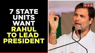 Several Resolutions Passed To Bring Rahul Back As The Congress President | English News