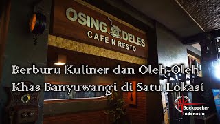 Osing Deles Cafe dan Resto Tempat Belanja Oleh oleh dan Kuliner yang Hits di Banyuwangi