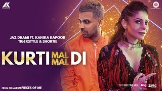 Kurti Mal Mal Di -  Music  | Jaz Dhami Feat. Kanika Kapoor And Shortie | Tigerst