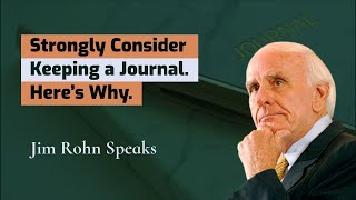 Keeping a Journal Can Change Your Life - Jim Rohn on Personal Development