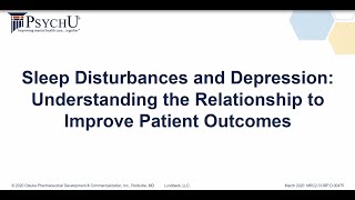 Sleep Disturbances and Depression: Understanding the Relationship to Improve Patient Outcomes