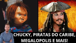 Ao vivo: o retorno de Chucky, reboot de Piratas do Caribe, Top Gun 3, Megalopolis e mais