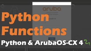 Python Functions for REST API - Python and AOS-CX 4