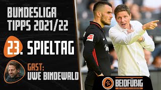 "Beidfüßig" Bundesliga Tipps - Prognose 23. Spieltag | Gastexperte: Uwe Bindewald