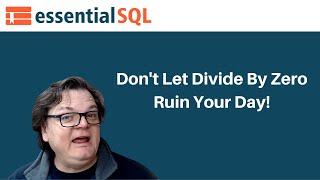 Don't let SQL divide by zero ruin your day | Essential SQL