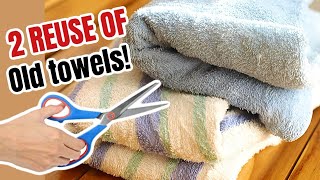 2 BRILLANT WAYS TO REUSE OLD TOWELS/ DON'T THROW AWAY OLD TOWEL