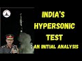 INDIA'S HYPERSONIC TEST / LT GEN PR SHANKAR