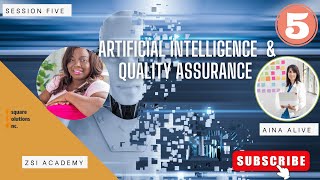 Session Five - Artificial Intelligence and Quality Assurance - Intro to Agile software development