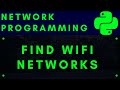 Python Network Programming #4: Find Available WiFi Networks Using CLI and PYTHON