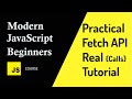 JavaScript Fetch API Tutorial in 10 minutes  : Practical Example