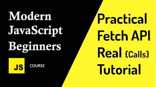 JavaScript Fetch API Tutorial in 10 minutes : Practical Example