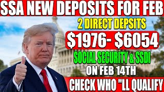 SSA Deposits: Full Timeline for $1976-$6054 Direct Deposits on Feb 14th for Social Security \u0026 SSDI