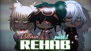 ☆ VILLAIN REHAB ☆ || 💚 Villain Deku AU 💚 || Kinda og?