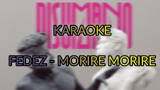 Karaoke Fedez - Morire Morire Reprod. G.A.D.