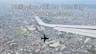 Philippine Airlines Landing to Fukuoka, Japan | Hakata City View From Above